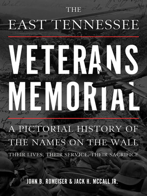 cover image of The East Tennessee Veterans Memorial